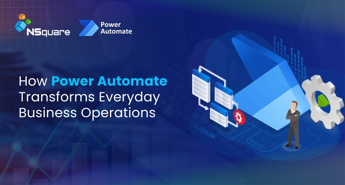 How Power Automate Transforms Daily Business Operations